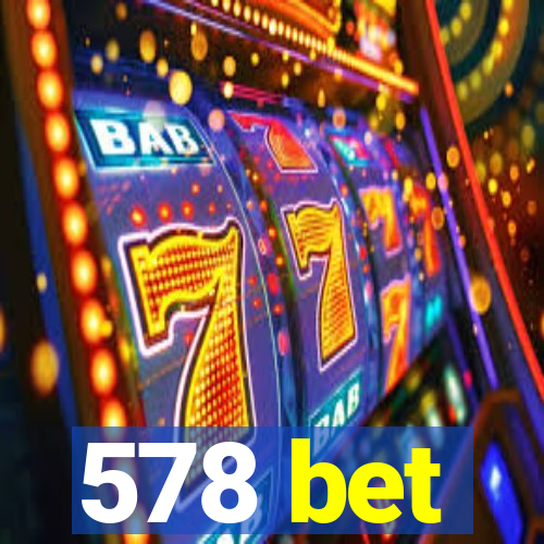 578 bet